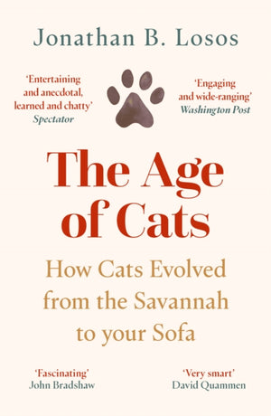 Age of Cats, How Cats Evolved from the Savannah to Your Sofa