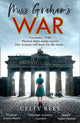 Book cover of: Miss Graham’s War. By: Rees  Celia
