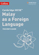 Book cover of: Cambridge IGCSE™ Malay as a Foreign Language Teacher’s Guide