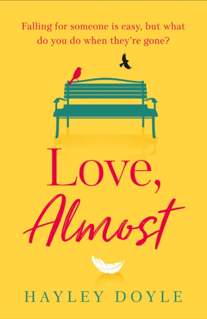 Book cover of: Love, Almost. By: Hayley Doyle