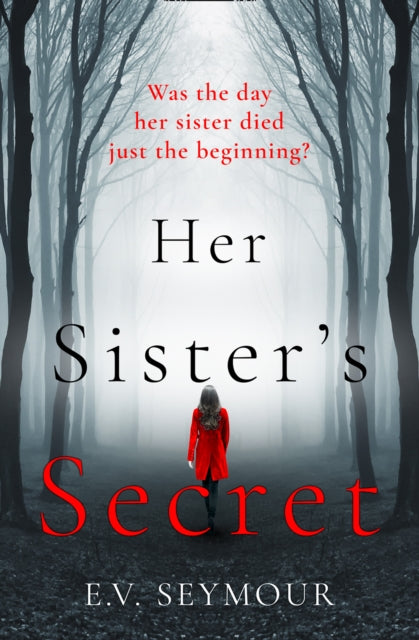 Book cover of: Her Sister’s Secret. By: Eve Seymour