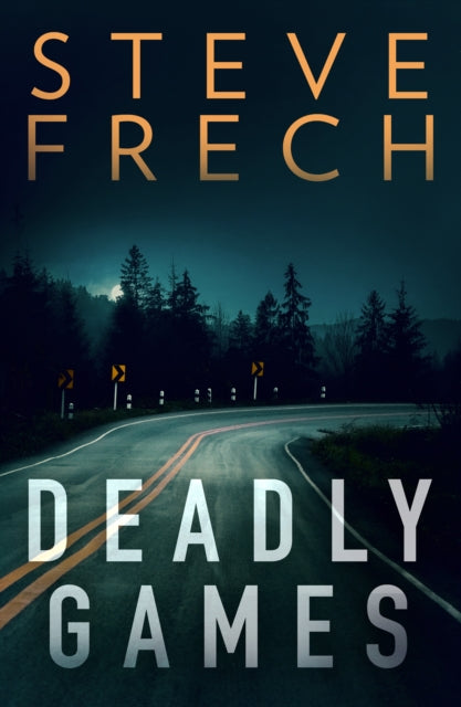 Book cover of: Deadly Games. By: Steve Frech