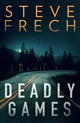 Book cover of: Deadly Games. By: Steve Frech