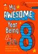 My Awesome Year being 8 9780008372620 Kia Marie Hunt