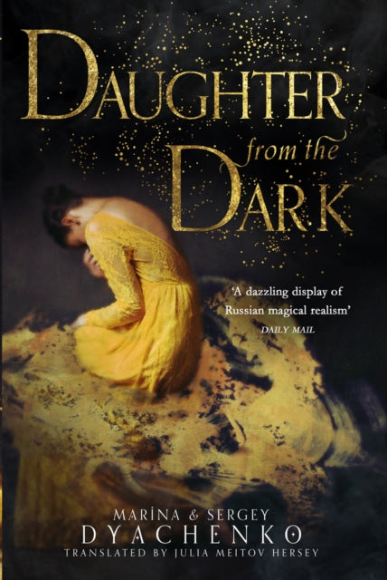 Book cover of: Daughter from the Dark. By: Marina Dyachenko