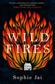 Book cover of: Wild Fires. By: Sophie Jai
