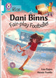 Book cover of: Dani Binns: Fair-play Footballer. By: Lisa Rajan