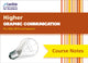 Book cover of: Higher Graphic Communication (second edition). By: Leckie