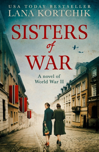 Book cover of: Sisters of War. By: Lana Kortchik