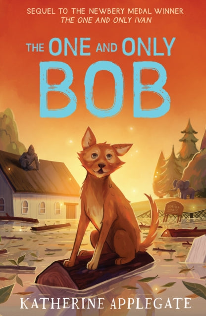 One and Only Bob 9780008390662 Katherine Applegate