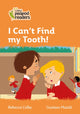 Book cover of: I Can’t Find my Tooth!. By: Rebecca Colby