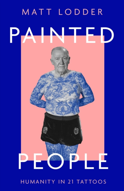 Book cover of: Painted People. By: Matt Lodder
