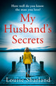 Book cover of: My Husband’s Secrets. By: Louise Sharland
