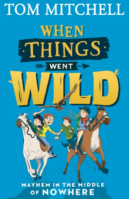 When Things Went Wild 9780008403539 Tom Mitchell