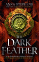 Book cover of: Dark Feather. By: Anna Stephens