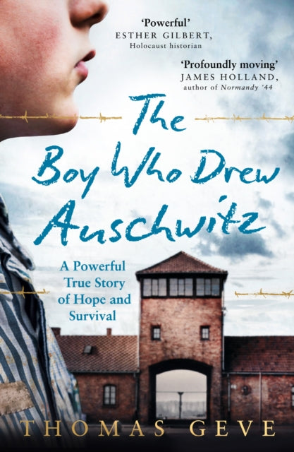 Book cover of: Boy Who Drew Auschwitz. By: Thomas Geve