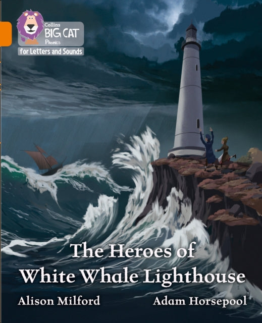 Book cover of: Heroes of White Whale Lighthouse. By: Alison Milford