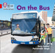 Book cover of: On the Bus. By: Suzy Senior