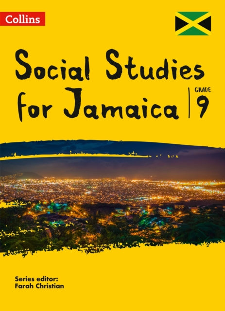 Book cover of: Collins Social Studies for Jamaica Grade 9: Student’s Book. By: Farah Christian