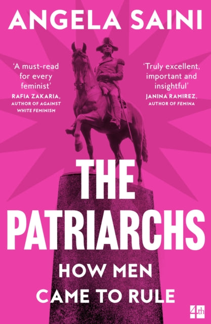 Patriarchs, How Men Came to Rule 9780008418144 Angela Saini