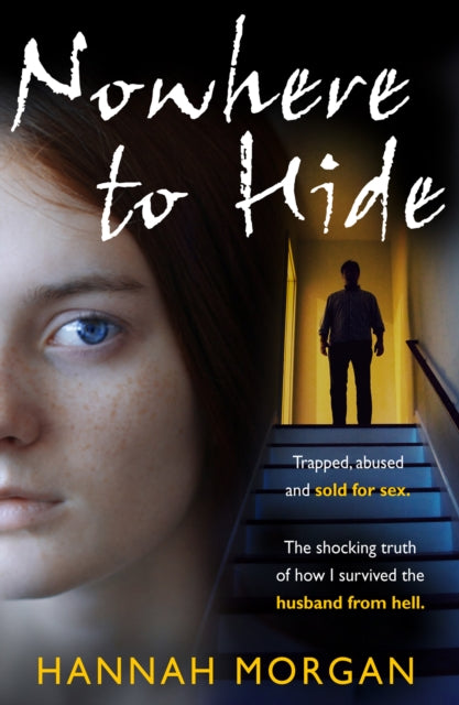 Book cover of: Nowhere to Hide. By: Hannah Morgan