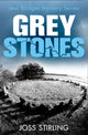 Book cover of: Grey Stones. By: Joss Stirling