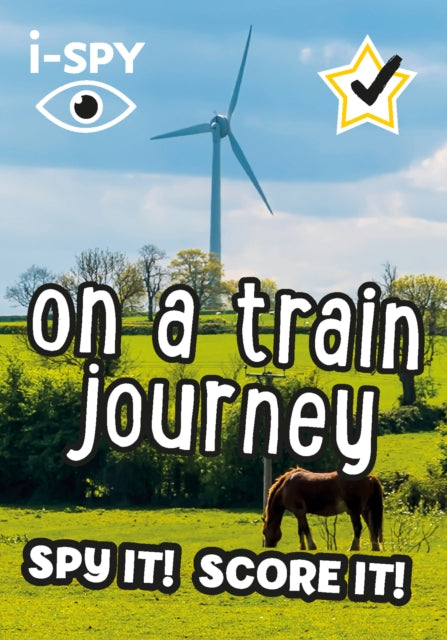 i-SPY On a Train Journey, Spy it! Score it! 9780008431730 i-SPY