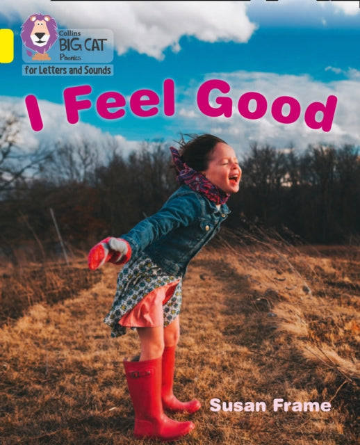 Book cover of: I Feel Good. By: Susan Frame