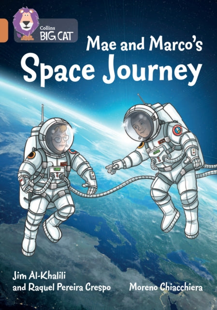 Book cover of: Mae and Marco's Space Journey. By: Jim Al-Khalili
