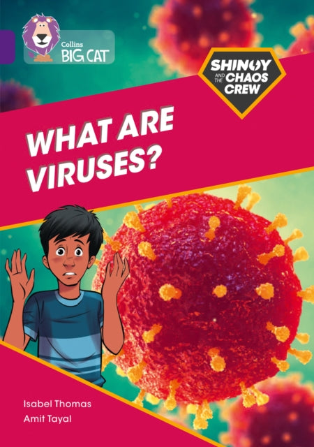 Book cover of: Shinoy and the Chaos Crew: What are viruses?