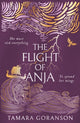 Book cover of: Flight of Anja. By: Tamara Goranson