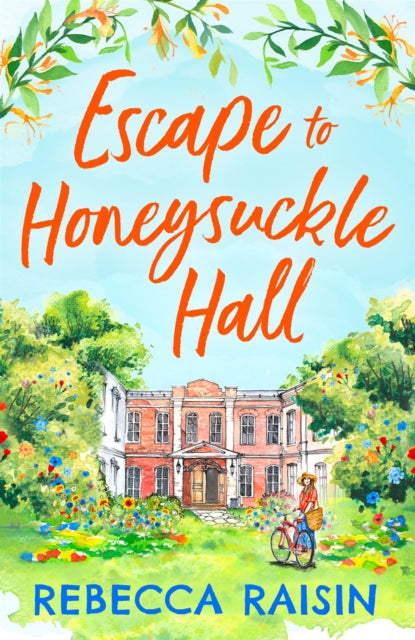 Book cover of: Escape to Honeysuckle Hall. By: Rebecca Raisin