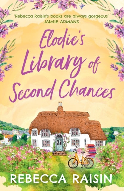 Book cover of: Elodie’s Library of Second Chances. By: Rebecca Raisin