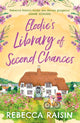 Book cover of: Elodie’s Library of Second Chances. By: Rebecca Raisin