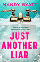 Book cover of: Just Another Liar. By: Mandy Byatt
