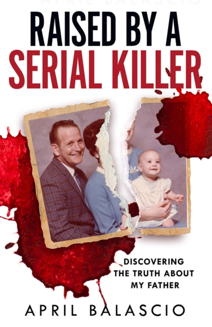 Raised by a Serial Killer