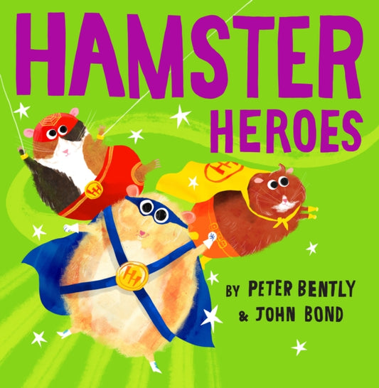 Hamster Heroes 9780008469252 Peter Bently