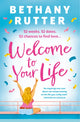 Book cover of: Welcome to Your Life. By: Bethany Rutter