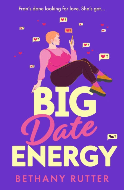 Book cover of: Big Date Energy. By: Bethany Rutter