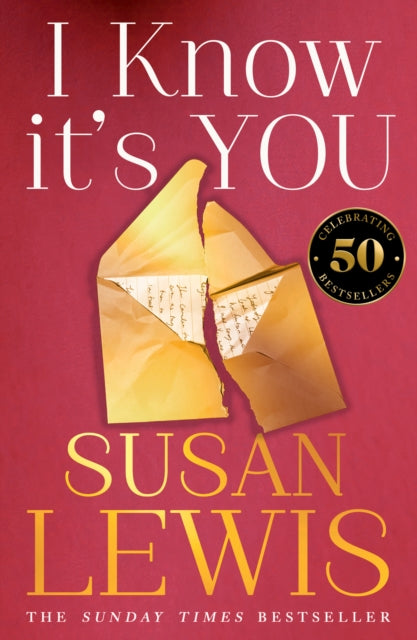 Book cover of: I Know It’s You. By: Susan Lewis