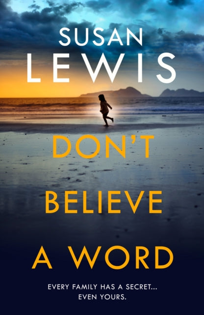 Book cover of: Don't Believe A Word. By: Susan Lewis