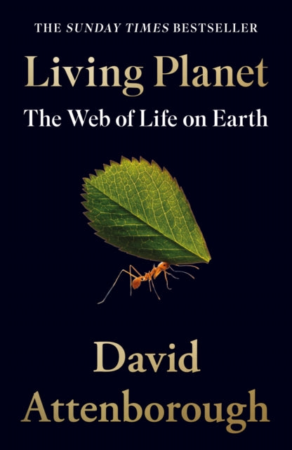 Living Planet, The Web of Life on Earth 9780008477868 David Attenborough