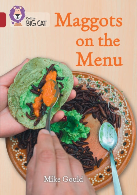 Book cover of: Maggots on the Menu. By: Mike Gould