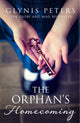 Book cover of: Orphan’s Homecoming. By: Glynis Peters