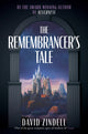 Book cover of: Remembrancer’s Tale. By: David Zindell