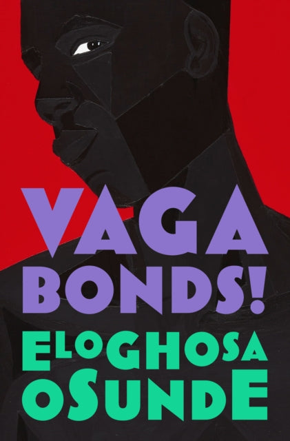 Book cover of: Vagabonds!. By: Eloghosa Osunde