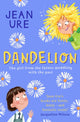 Book cover of: Dandelion. By: Jean Ure