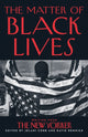 Book cover of: Matter of Black Lives. By: Jelani Cobb