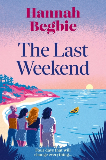 Last Weekend 9780008499020 Hannah Begbie
