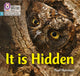 Book cover of: It is Hidden. By: Paul Harrison